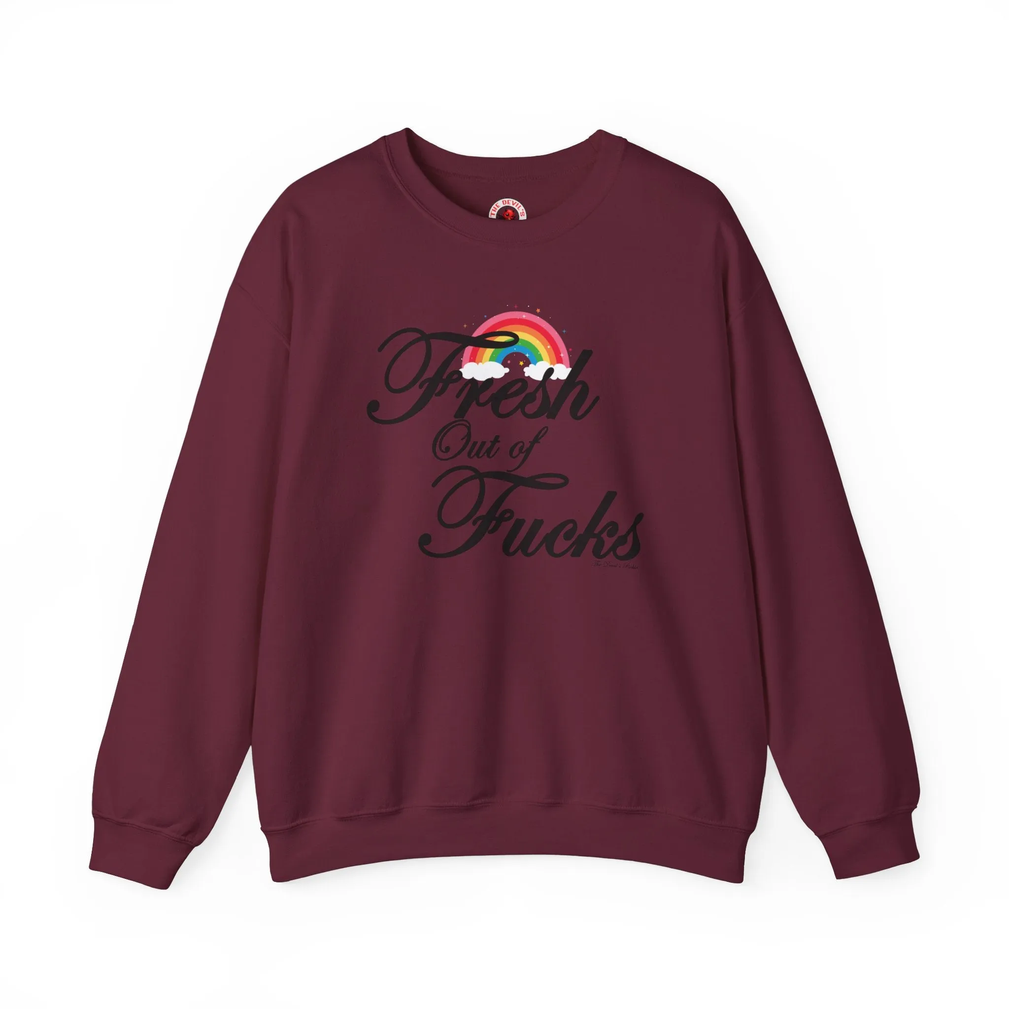 Fresh Out Of Fucks Crewneck Sweatshirt