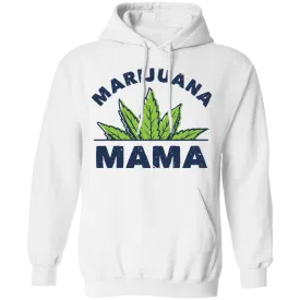 Marijuana Mama Weed Hoodie