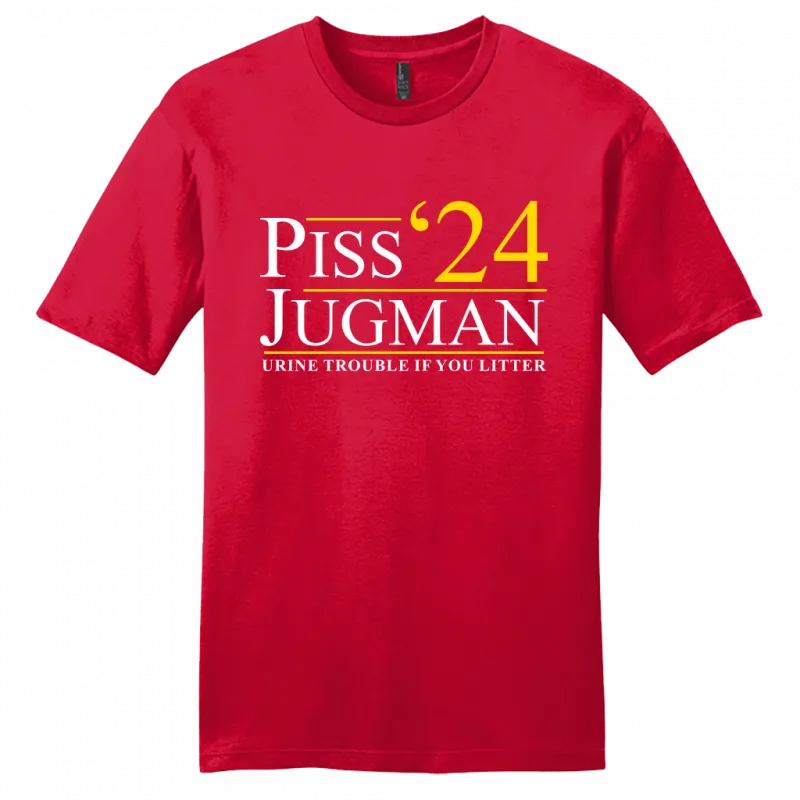 Piss Jugman For President 2024 Shirts