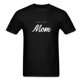 Soon To Be Mom T-Shirt